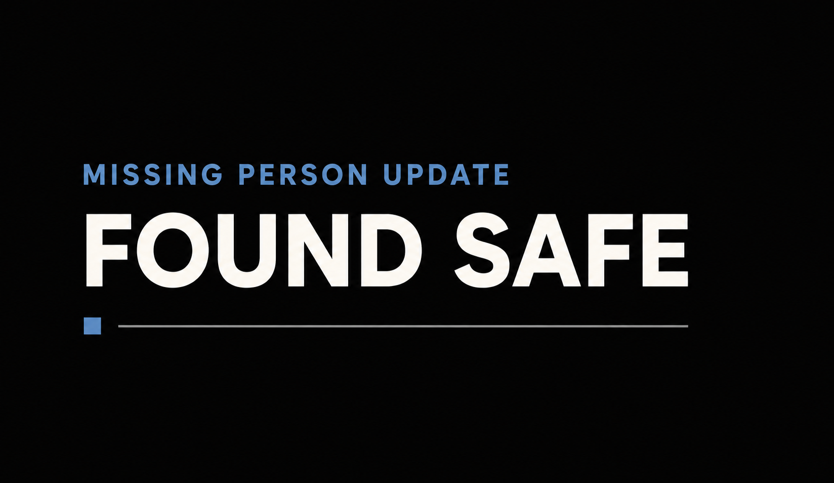 missing person found safe banner